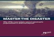 Master the Disaster - FM Global · The last major earthquake in the U.S. was the 6.7-magnitude Northridge Earthquake in 1994, which cost US$25.6 billion (in 2017 dollars). Seattle’s