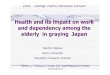 Hlth diti t kHealth and its impact on work and dependency among … · 2014. 7. 7. · Hlth diti t kHealth and its impact on work and dependency among theand dependency among the