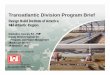 T tl ti Diii P BifTransatlantic Division Program Brief · Middle East District Mission Middl E t Di t i t idMiddle East District provides quality, responsive engineering constructionengineering,