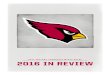 2017 ARIZONA CARDINALS MEDIA GUIDE 2016 IN REVIEWprod.static.cardinals.clubs.nfl.com/assets/docs/... · 2016 INDIVIDUAL MILESTONES Head Coach Bruce Arians Earned his 41st win with