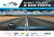 EURO TRUCK & BUS PARTS · 2019. 7. 8. · star-eurotech suitable for mercedes benz l-mk-ng-lk-ls-sk suitable for volvo fh-fm suitable for mercedes benz mk-ng-sk $69 $74 $29 $259 $90