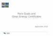 Paris Goals and Clean Energy Certificates · 2019. 12. 11. · • Eventually there must be a cap and trade and a carbon market in Mexico that has to be linked with the CEL market