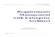 Requirements Management with Enterprise Architect Enterprise Architect integrates Requirements Management