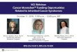 NCI Webinar: Cancer Moonshot Funding Opportunities Related ... · RFA-CA-19-017: Communication and Decision Making for Individuals with Inherited Cancer Syndromes. Foster and Advance