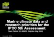 Marine climate data and research priorities for the IPCC ... · Sydney October 2007 • Nathan Bindoff (Univ. Tasmania and CSIRO: IPCC WG1) focussed on key research questions in the