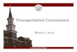 Mar 7 2012 Transp Comm Presentation for web · 3/7/2012  · Comm No Goal Assigned FY 2012 -2021 CIP Compared to FY 2013 -2022 CIP Approved FY 2012 - 2021 CIP Proposed FY 2013 - 2022