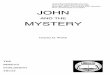 AND THE MYSTERY · MYSTERY or THE RELATIVE CALLINGS OF JOHN'S GOSPEL AND THE . EPISTLE TO THE EPHESIANS . Charles H. Welch . Author of . Just and the Justifier Dispensational Truth