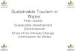 Sustainable Tourism in Wales - Bangor Universitywrtg.bangor.ac.uk/documents/Peter Davies.pdf · Visitor Survey • 85% responded ... Pembrokeshire Coast as joint 2nd best coastal