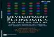 Development Economics through the decades · Shahid Yusuf with Angus Deaton, Kemal Derviş, William Easterly, Takatoshi Ito, and Joseph E. Stiglitz Development Economics through the