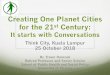 Creating One Planet Cities for the 21st Century€¦ · We need an eco-social approach Planetary health is “the interdependent vitality of all natural and anthropogenic ecosystems”