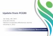 Update from PCORI · 2012. 11. 5. · Advance the field of patient-centered outcomes research by exploring methods for engaging patients in research Help identify gaps to inform PCORI’s