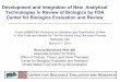 Development and Integration of New Analytical Technologies in … · 2018. 8. 30. · Regulatory Considerations for All Biologics • • • • Safety, efficacy, purity, potency