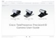 Cisco TelePresence PrecisionHD 1080p-720p Camera User â€¢ Cisco TelePresence PrecisionHD Camera â€“