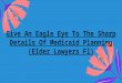 Give An Eagle Eye To The Sharp Details Of Medicaid Planning (Elder Lawyers Fl)