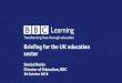 Briefing for the UK education sectordownloads.bbc.co.uk/aboutthebbc/insidethebbc/whatwedo/... · 2018. 11. 5. · music education can bring to their learning. • Launching in 2019