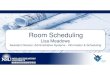 Astra Room Scheduling - Nova Southeastern University · 2019. 9. 30. · Astra NSU’s space management database Loads Banner course data regularly ... (data varies per access) oCalendars