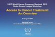 Access to Cancer Treatment: An Overview · IAEA Current Status of Cancer Treatment • Significant overall lack of capacity for cancer prevention, early detection, treatment, and