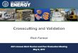 Crosscutting and Validation - Energy.gov · 2011. 5. 17. · membrane electrode assemblies by 25% relative to 2008 Develop fabrication and assembly processes for PEM fuel cells that