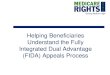 Helping Beneficiaries Understand the Fully Integrated Dual ... · Helping Beneficiaries Understand the Fully Integrated Dual Advantage (FIDA) Appeals Process