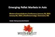 Emerging Pellet Markets in Asia - Canadian Biomass Magazine · Source: Global Trade Atlas (note: 2015 estimated as Nov YTD x 12 / 11) Totals: 2014: 97,000 tonnes 2015: 197,000 tonnes