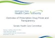 Presentation on drug prices-Senate Health Care Committee ... · Washington State Health Care uthorit Overview of Prescription Drug Prices and Transparency Senate Health Care Committee