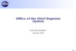 Office of the Chief Engineer Update€¦ · Determine investment and divestments within capability scope, including advising Centers on assets, and coordinating with other capability