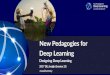 New Pedagogies for Deep Learning - Microsoftcus0201clsprod.blob.core.windows.net/uploads/dlh... · the new pedagogies triggered an 'aha' moment —they made teachers think about how
