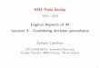 Logical Aspects of AI Lecture 3 - Combining decision ...conchon/ENSPSaclay/lecture3.pdf · Logical Aspects of AI Lecture 3 - Combining decision procedures Sylvain Conchon LRI (UMR