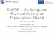 EUPAP – An European Physical Activity on Prescription Model Kickoff_INEFC-ES.pdf · Kick-Off Meeting Luxembourg, 28th March 2019 EUPAP – An European Physical Activity on Prescription