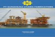 PT GUNANUSA UTAMA FABRICATORSgunanusautama.co.id/newsletter-pdf/Gunanusa-Brochure_Aug 2019.… · technical backup for materials and ... GUNANUSA’s workforce, through regular safety