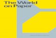 The Wordl on Paper 18 19 On paper The exhibition focuses on originals and ex-cludes photography and