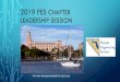 2019 FES CHAPTER Leadership SESSION · LEADERSHIP SESSION THE VINOY RENAISSANCE RESORT & GOLF CLUB. FES Vision Statement FES promotes and defends the professional interests ... 4