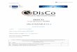 DISCOMinutes of the Disco Project Kick-off meeting 13 June 2017, Brussels, Belgium Time: 09.00 to ca 16.00 Location: The auditorium, BREY Building, European Commission Address: Breydel