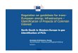 Regulation on guidelines for trans- European energy infrastructure ... Intiatives/North_West_GRI/RC… · General timeline for implementation of the energy infrastructure regulation