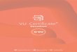 VU Certificate - VU Security · 2019. 4. 17. · detallada de los certificados. VU Certificate ... Oracle 10 o superior MS SQL 2008 o superior MS SQL 5.6 o superior MariaDB 5.5 o