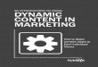 an IntRoDuctIon to usIng DYNAMIC CONTENT IN MArkETINg yboletines.prisadigital.com/Introduction_to_Using_Dynamic_Content_i… · near intuitive path down the sales funnel--one that