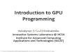 Introduction to GPU Programming...Part III •CUDA C and CUDA API •Hands-on: reduction kernel –Reference implementation –GPU port 2 V. Kindratenko, Introduction to GPU Programming