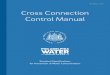 CROSS CONNECTION CONTROL - Philadelphia · 2018. 7. 24. · responsibility of the customer regarding cross connection control and backflow protection. This manual presents general