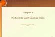 Chapter 4 Probability and Counting Rules Files/Statistics dr fatma/lect 4.pdf · Probability and Counting Rules Seven edition - Elementary statistic Bluman. 7- 2 ... probability is