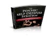1€¦ · use the psychic defense strategy to live a happy life. The Psychic Self Defense Strategy How To Shield Yourself Against Psychic Attacks And Live Free - 5 - Chapter 1: 