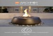FIRE TABLES | FIRE BOWLS | FIRE WATER BOWLS | WATER BOWLS ... · FIRE BOWLS 8 FIRE WATER BOWLS 10 WATER BOWLS 12 PLANTER WATER BOWLS 14 VESSEL FINISH GUIDE 16 DECORATIVE FIRE MEDIA