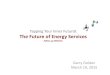 Tapping Your Inner Futurist The Future of Energy Services · IoT Business Models Crypto-Blockchain Slow Pace of Fast Change…. IoT & Connected Devices Internet of Things (IoT) =