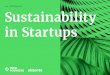 Whitepaper Sustainability in Startups - akzente...In early 2020, 282 startups – half of them from Germany, the rest mainly from other parts of Europe – participated in our online