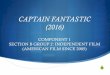 CAPTAIN FANTASTIC (2016) - Whitmore High · PRODUCTION CONTEXT SPersonal vision –Director Matt Ross (best Director in Un Certain Regard, Cannes, 2016 = critical success) SIndependent