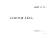 Using IDL - SRONkuiper/hea_inst11/... · Using IDL 7 Chapter 1 Introducing IDL This chapter includes information about IDL, the IDL documentation set, and how to contact ITT Visual