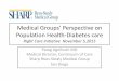 Medical Groups’ Perspective on Population Health-Diabetes carerightcare.berkeley.edu/wp-content/uploads/2015/11/16.-A... · 2015. 11. 16. · Medical Groups’ Perspective on Population