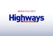 MEDIA FILE 2019 - Highways Magazine · Road Expo 2018 Show Guide DECEMBER 2018 Barriers Streetworks & utilities Winter maintenance Tunnel maintenance Collaborative schemes Innovation/including