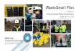 WasteSmart - AlexandriaVA.Gov · •September 24, 2018 –HDR Papers and WasteSmart Presentation - EPC Regular Meeting •October 15, 2018 –WasteSmart Draft Plan Shared Prior to