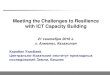 Meeting the Challenges to Resilience with ICT Capacity ......Meeting the Challenges to Resilience with ICT Capacity Building 21 сентября 2016 г. г. Алматы, Казахстан