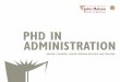 PHD IN ADMINISTRATION - Concordia University · 2018. 9. 5. · supporting a range of specializations and interests. Every year the PhD in Administration attracts some of the best